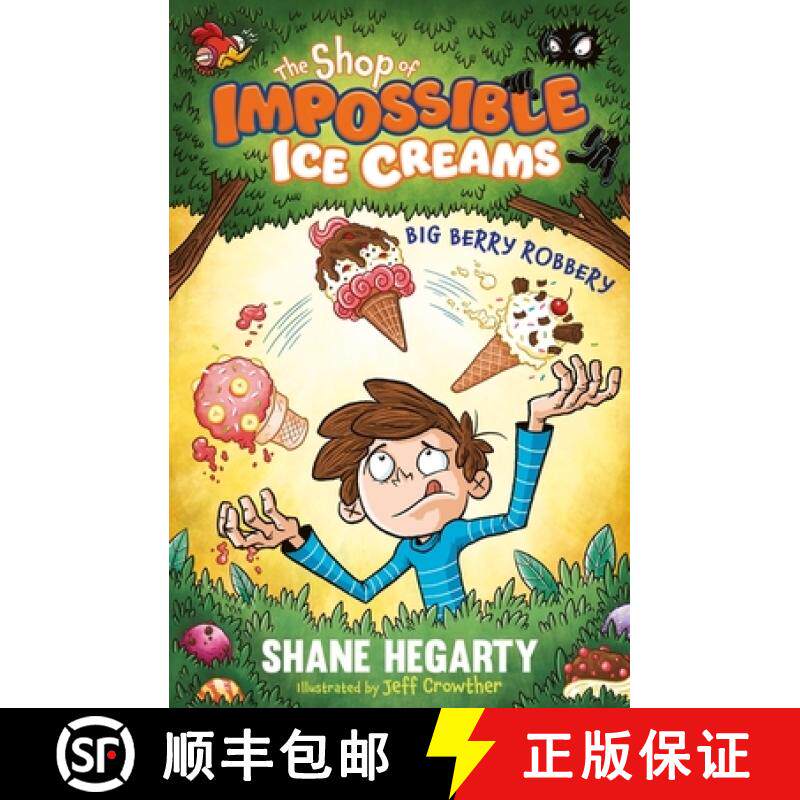 【3-4周达】The Shop of Impossible Ice Creams: Big Berry Robbery: Book 2 [9781444962529]