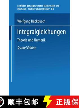 【3-4周达】Integralgleichungen : Theorie und Numerik [9783519123705]