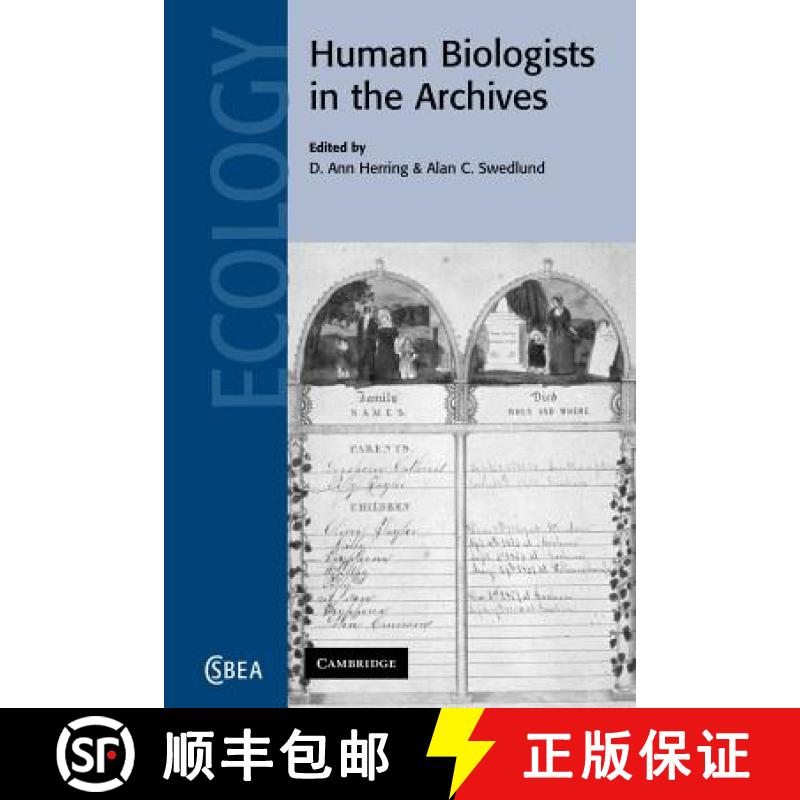 【3-4周达】Human Biologists in the Archives: Demography, Health, Nutrition and Genetics in Historical... [9780521020114]