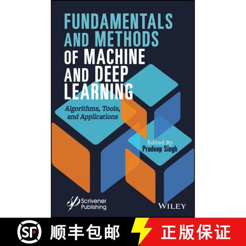 【3-4周达】精装 Fundamentals and Methods of Machine and Deep Learning - Algorithms, Tools, and Applic... [9781119821250]