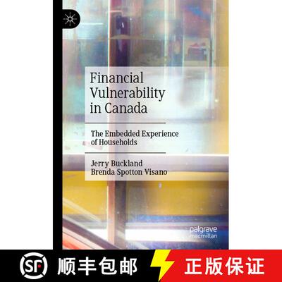【3-4周达】Financial Vulnerability in Canada : The Embedded Experience of Households [9783030925833]