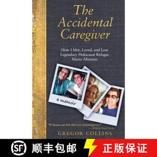 Met Maria The Loved Caregiver Altmann Refugee and 9780985865405 Legendary How Holocaust Accidental 预订 Lost