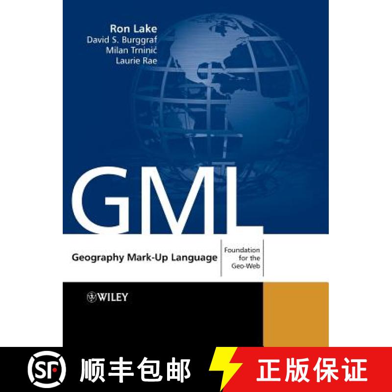 【3-4周达】Geography Mark-Up Language (Gml) - Foundation For The Geo-Web [Wiley地球科学] [9780470871546]