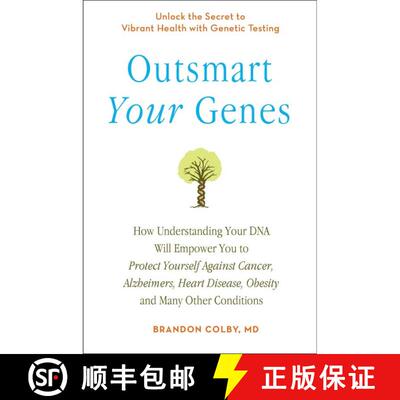 【3-4周达】Outsmart Your Genes: How Understanding Your DNA Will Empower You to Protect Yourself Again... [9780399536380]