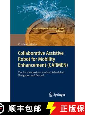 【3-4周达】Collaborative Assistive Robot for Mobility Enhancement (CARMEN) : The bare necessities: as... [9783642249013]
