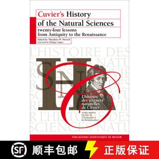 【3-4周达】Cuvier's History of the Natural Sciences: Twenty-Four Lessons from Antiquity to the Renais... [9782856536841]