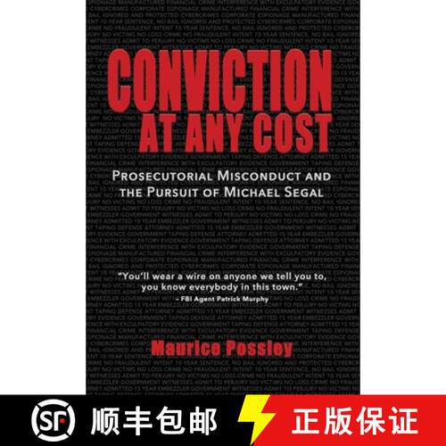 【3-4周达】精装 Conviction At Any Cost: Prosecutorial Misconduct and the Pursuit of Michael Segal [9781733155403]