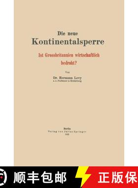 【3-4周达】Die neue Kontinentalsperre: Ist Grossbritannien wirtschaftlich bedroht? [9783642940217]