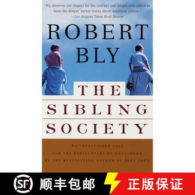 【3-4周达】The Sibling Society: An Impassioned Call for the Rediscovery of Adulthood [9780679781288]