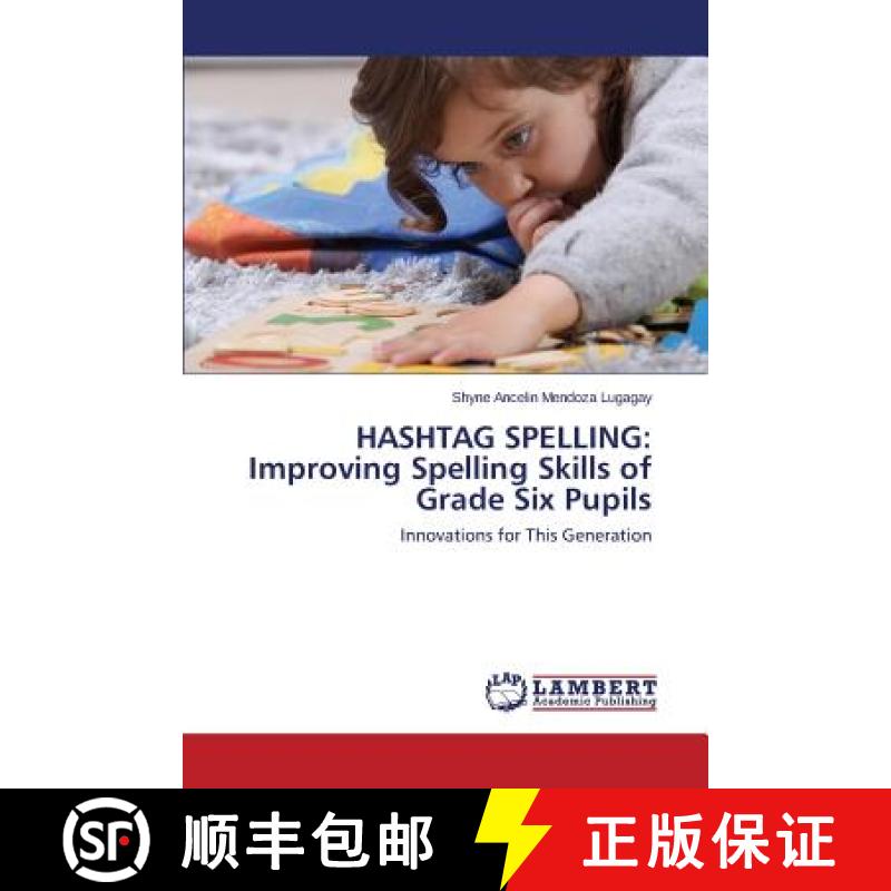 预订 Hashtag Spelling: Improving Spelling Skills of Grade Six Pupils [9783659777691]