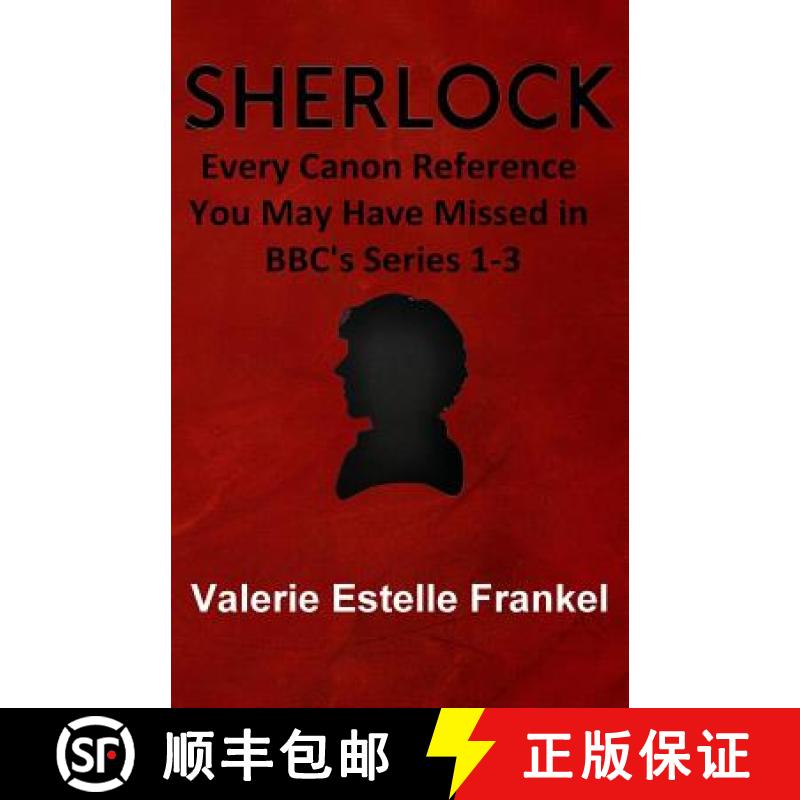 【3-4周达】Sherlock: Every Canon Reference You May Have Missed in BBC's Series 1-3 [9780615953526]
