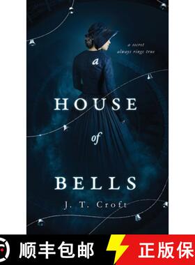 【3-4周达】House of Bells: A Thrilling Gothic Supernatural Mystery and Suspense Novel [9781838108984]