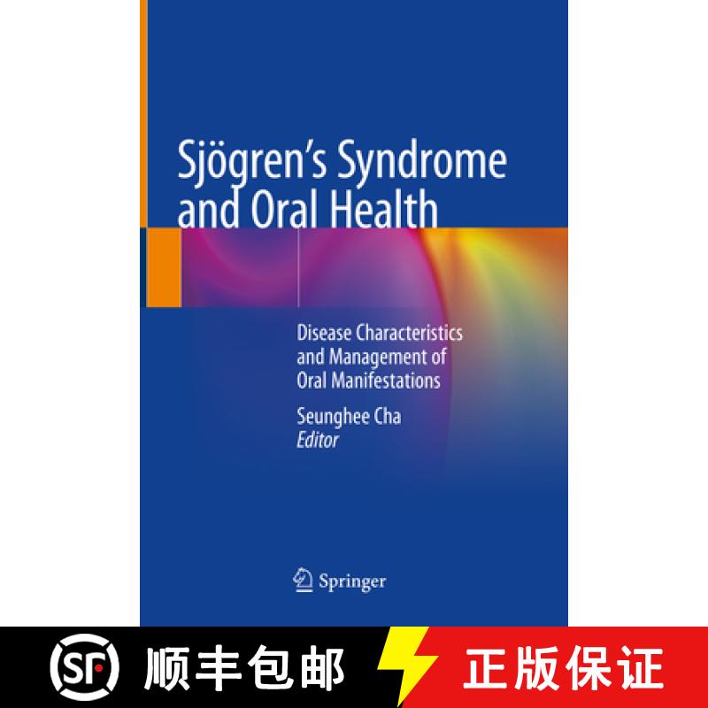 【3-4周达】Sjoegren's Syndrome and Oral Health: Disease Characteristics and Management of Oral Manife... [9783030720285]