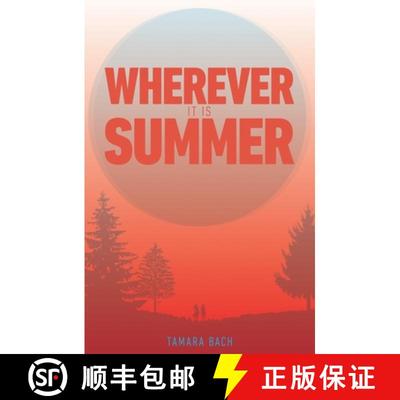 【3-4周达】Wherever It Is Summer [9781910411568]
