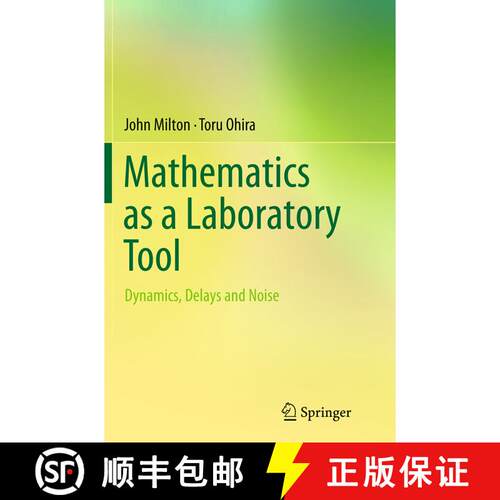 【3-4周达】Mathematics as a Laboratory Tool : Dynamics, Delays and Noise (Softcover reprint of the or... [9781493952540]