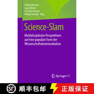 【3-4周达】Science-Slam : Multidisziplinäre Perspektiven auf eine populäre Form der Wissenschaftsko... [9783658288600]