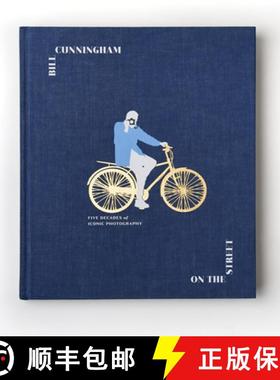 【3-4周达】Bill Cunningham: On the Street: Five Decades of Iconic Photography [9781524763503]
