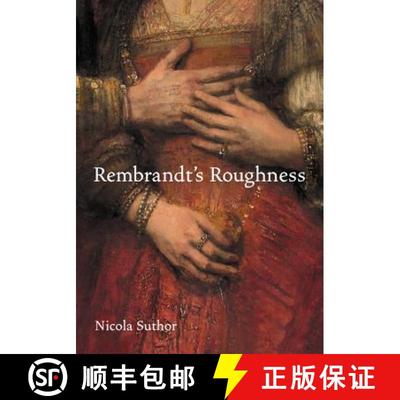 【3-4周达】Rembrandt′s Roughness [9780691172446]