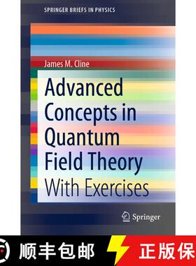 【3-4周达】Advanced Concepts in Quantum Field Theory : With Exercises (1st ed. 2020) (1st ed. 2020) (... [9783030561673]