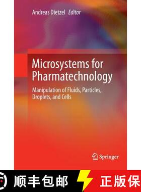 【3-4周达】Microsystems for Pharmatechnology : Manipulation of Fluids, Particles, Droplets, and Cells [9783319800424]
