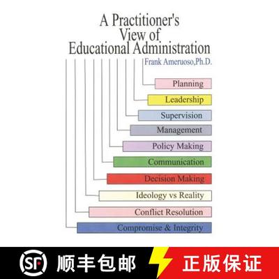 【3-4周达】A Practitioner's View of Educational Administration [9781425932886]