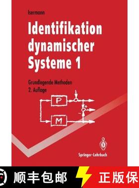 【3-4周达】Identifikation Dynamischer Systeme 1: Grundlegende Methoden [9783642846809]