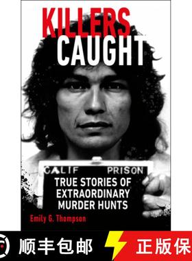 【3-4周达】Killers Caught: True Stories of Extraordinary Murder Hunts [9780744089615]