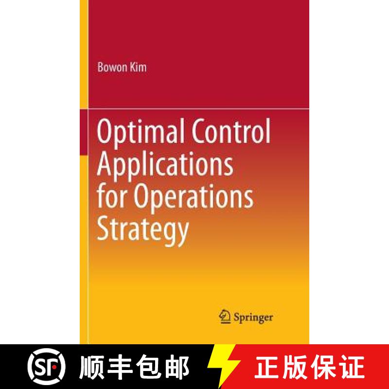 【3-4周达】Optimal Control Applications for Operations Strategy [9789811099175]