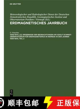 预订 Ergebnisse Der Beobachtungen Am Adolf Schmidt-Observatorium Für Erdmagnetismus in Niemegk in De... [9783112566954]