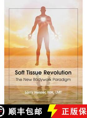 【3-4周达】Soft Tissue Revolution: The New Bodywork Paradigm [9781982230364]