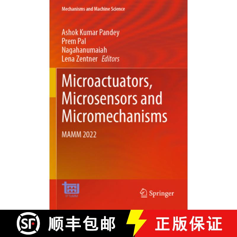 【3-4周达】Microactuators, Microsensors and Micromechanisms: Mamm 2022 [9783031203558]
