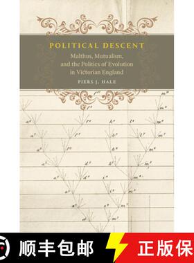 【3-4周达】Political Descent: Malthus, Mutualism, and the Politics of Evolution in Victorian England [9780226108490]