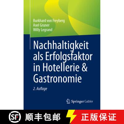 【3-4周达】Nachhaltigkeit ALS Erfolgsfaktor in Hotellerie & Gastronomie [9783658445829]