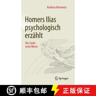 Seele Ilias 9783658112011 Worte erste Der erzählt psychologisch Homers 预订