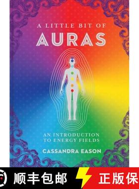 【3-4周达】A Little Bit of Auras, Volume 9: An Introduction to Energy Fields [9781454928539]