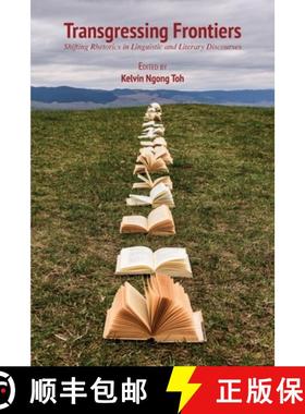 【3-4周达】Transgressing Frontiers: Shifting Rhetorics in Linguistic and Literary Discourses [9789956551453]