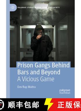 【3-4周达】Prison Gangs Behind Bars and Beyond: A Vicious Game [9783031317835]