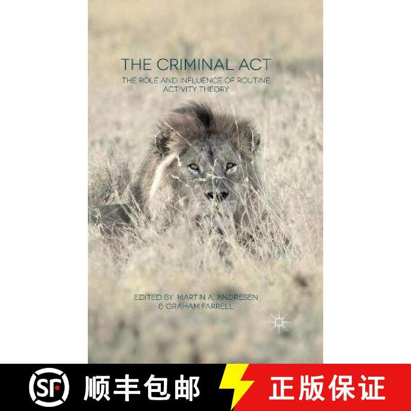 【3-4周达】The Criminal Act : The Role and Influence of Routine Activity Theory [9781349482917]