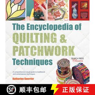 【3-4周达】The Encyclopedia of Quilting & Patchwork Techniques: A Comprehensive Visual Guide to Tradi... [9781782214762]