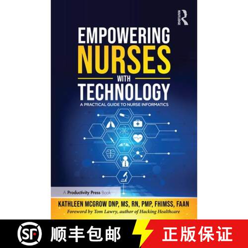 【3-4周达】Empowering Nurses with Technology: A Practical Guide to Nursing Informatics [9781032575100]