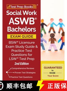 【3-4周达】Social Work ASWB Bachelors Exam Guide: Bsw Licensure Exam Study Guide and Practice Test Qu... [9781628459333]