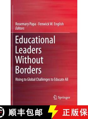 【3-4周达】Educational Leaders Without Borders : Rising to Global Challenges to Educate All [9783319123578]