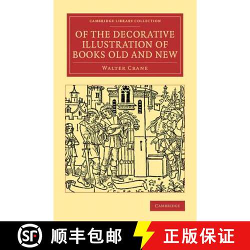 【3-4周达】Of the Decorative Illustration of Books Old and New: - Of the Decorative Illustration of B... [9781108067119]