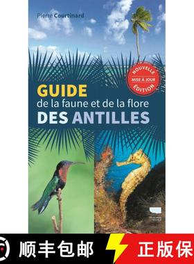 预订 Guide de la Faune et de la Flore des Antilles [Guide to the Fauna and Flora and the Antilles] (E... [9782603026502]