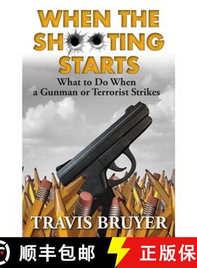 预订 When the Shooting Starts: What to do when the gunman or terrorist strikes [9780578885940]
