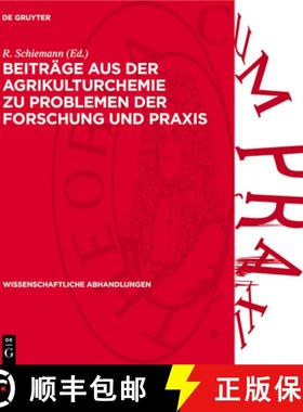 预订 Beiträge Aus Der Agrikulturchemie Zu Problemen Der Forschung Und PRAXIS: Festschrift Zum 60. Ge... [9783112739006]