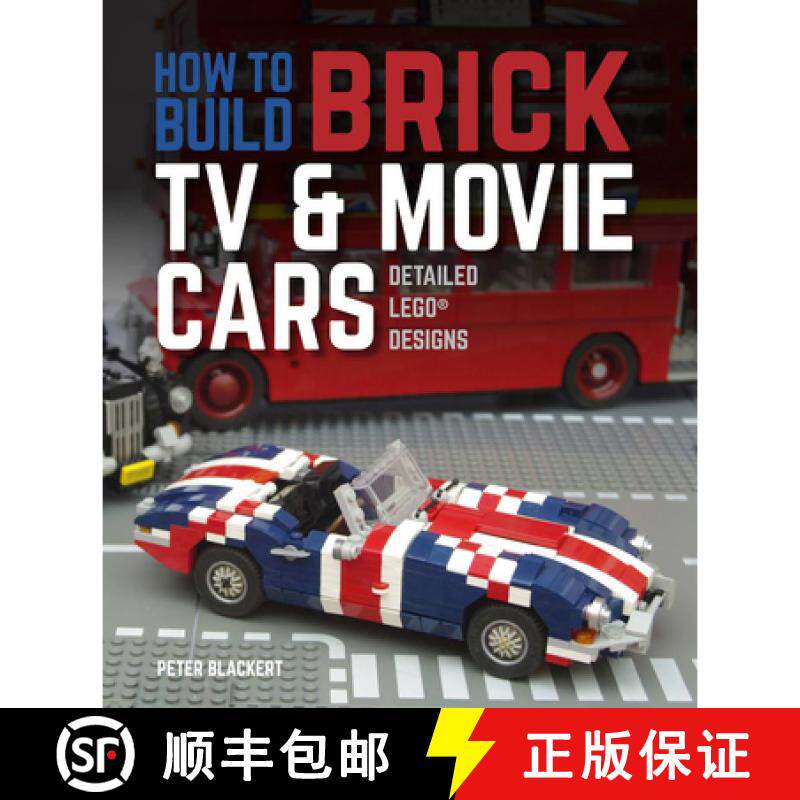 【3-4周达】How to Build Brick TV and Movie Cars: Detailed Lego Designs [9780760365885]