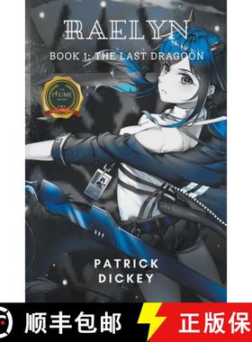 预订 Raelyn: Book 1: The Last Dragoon [9798885369701]