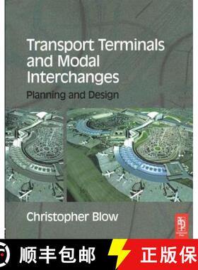 【3-4周达】Transport Terminals and Modal Interchanges: Planning and Design [9780750656931]