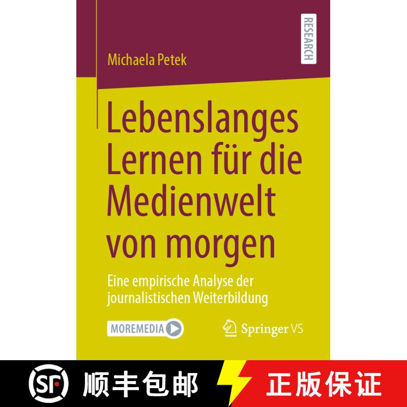 【3-4周达】Lebenslanges Lernen Für Die Medienwelt Von Morgen: Eine Empirische Analyse Der Journ... [9783658395285] - 实物图